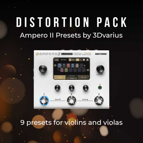 Distortion presets pack for Ampero II for violins